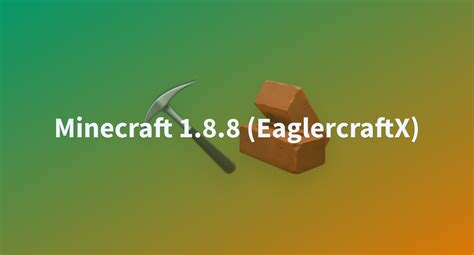 minecraft 1.8.8 unblocked|EaglercraftX 1.8.8 